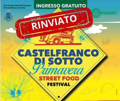 Castelfranco di Sotto Primavera Street Food Festival - RINVIO 1