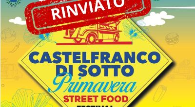 Castelfranco di Sotto Primavera Street Food Festival - RINVIO 1
